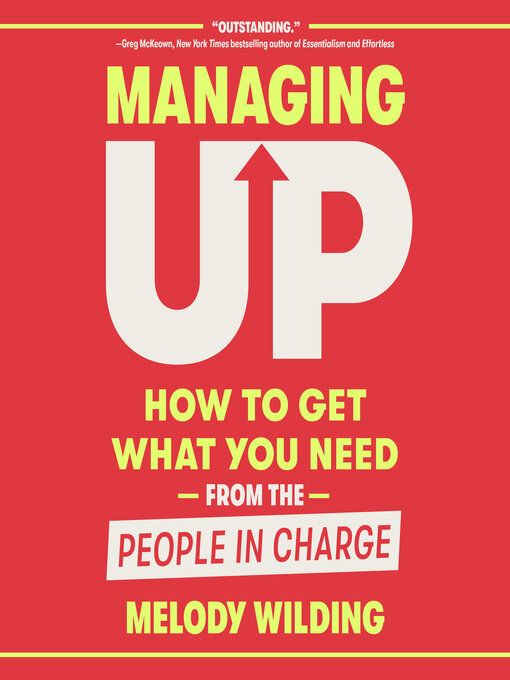 Title details for Managing Up by Melody Wilding - Wait list